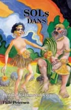 SOLS DANS - Høvdingens træl - pige i bronzealderen af Palle Petersen