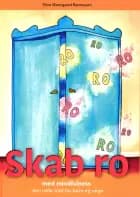 Skab ro med mindfulness af Stine Østergaard Rasmussen