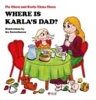 Where is Karlas Dad? af Pia Olsen og Karla Elena Olsen