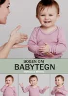 Bogen om babytegn af Rebecca Wilms