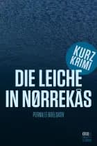 Die Leiche in Nørrekås af Pernille Boelskov