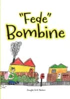 Fede Bombine af Douglas Emil Nielsen