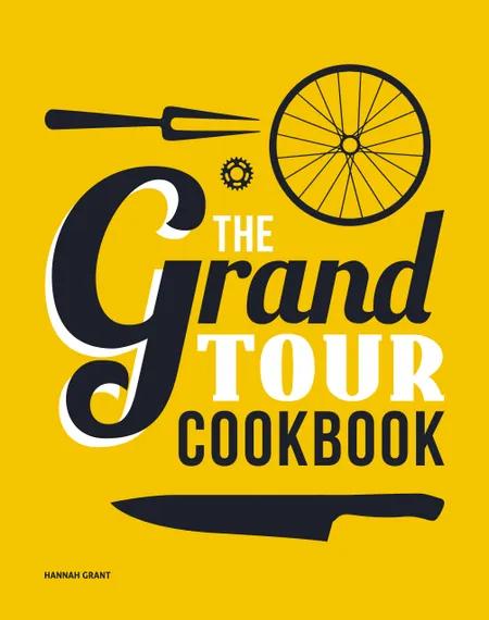 The Grand Tour Cookbook (english) af Hannah Grant
