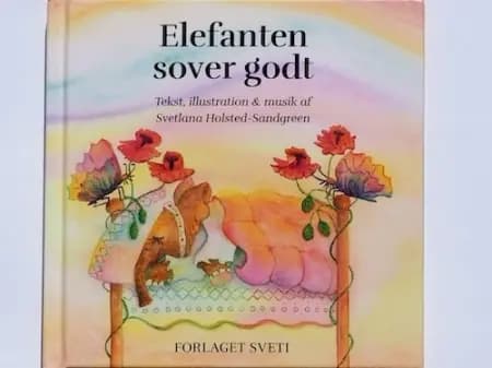 Elefanten Sover Godt af Svetlana Holsted-Sandgreen