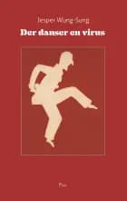 Der danser en virus af Jesper Wung-Sung