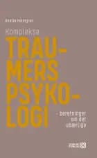 Komplekse traumers psykologi af Anette Holmgren