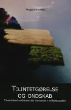 Tilintetgørelse og ondskab af Mogens Karlsen