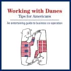 Working With Danes: Tips for Americans af Kay Xander Mellish