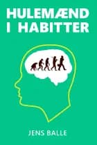 Hulemænd i habitter af Jens Balle