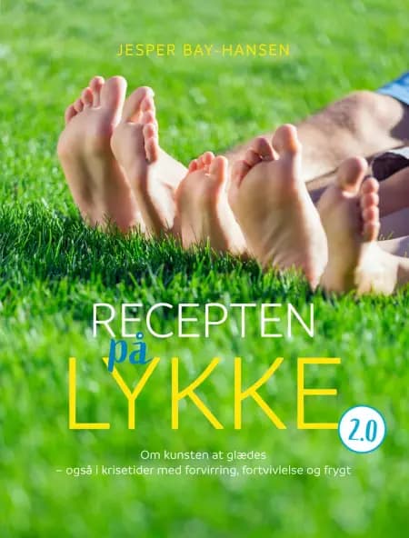 Recepten på lykke 2.0 af Jesper Bay-Hansen