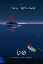 Dø af Daisy Løvendahl