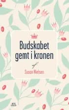 Budskabet gemt i kronen af Susan Nielsen