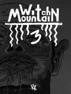 Witch Mountain 3 af Rune Ryberg