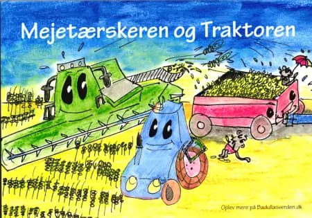 Mejetærskeren og traktoren af Ulla Nygaard Pedersen