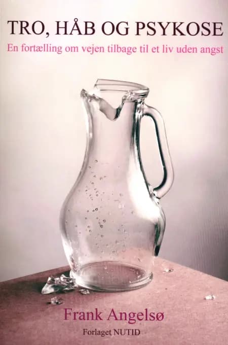 Tro, håb og psykose af Frank Angelsø