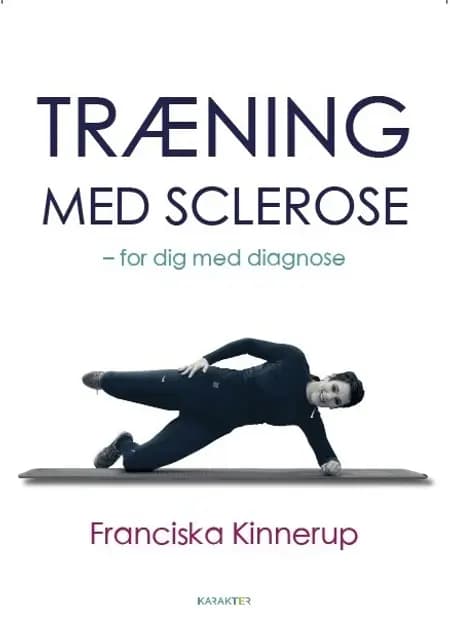 Træning med sclerose af Franciska Kinnerup