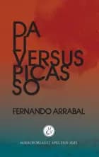 Dali versus Picasso af Fernando Arrabal