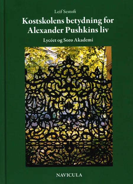 Kostskolens betydning for Alexander Pushkins liv af Lyceet Akademi