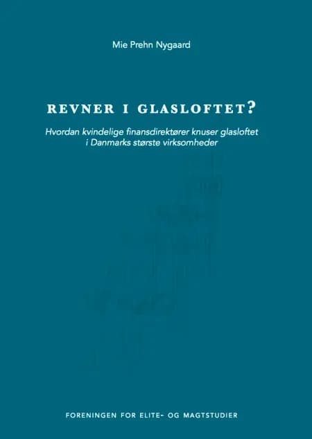 Revner i glasloftet? af Mie Prehn Nygaard