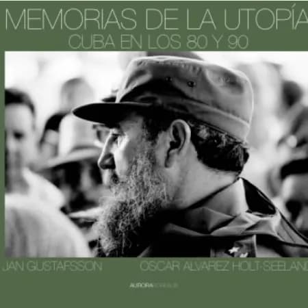 Memorias de la utopía af Jan Gustafsson