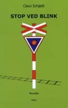 Stop ved blink af Claus Schjødt