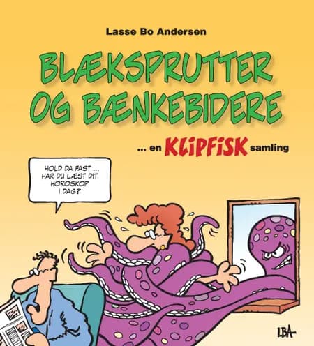 Blæksprutter og bænkebidere af Lasse Bo Andersen