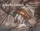 Jens Vejmand af Jeppe Aakjær - Johs. Nørregaard Frandsen