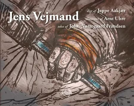 Jens Vejmand af Jeppe Aakjær - Johs. Nørregaard Frandsen
