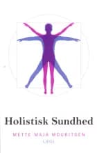 Holistisk Sundhed af Mette Maja Mouritsen