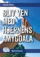 Bliv ven med hjernens amygdala