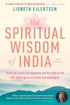 The Spiritual Wisdom of India, New Volume 1 af Lisbeth Ejlertsen