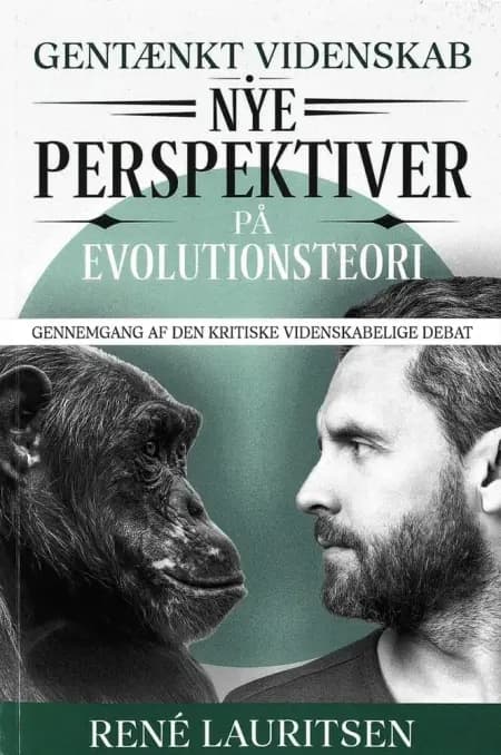 Gentænkt Videnskab - Nye Perspektiver på Evolutionsteori af René Lauritsen