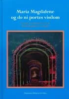 Maria Magdalene og de ni portes visdom af Marianne Miravet Sorribes