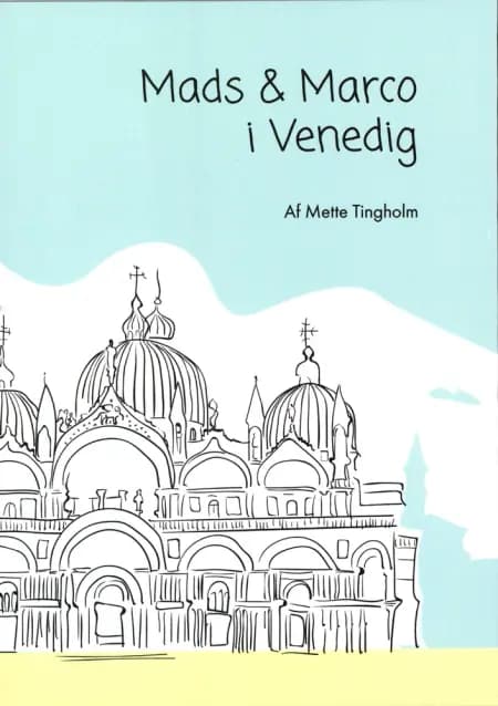 Mads og Marco i Venedig af Mette Tingholm