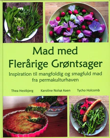 Mad med Flerårige Grøntsager af Thea Hestbjerg