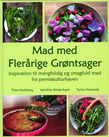 Mad med Flerårige Grøntsager af Tycho Holcomb