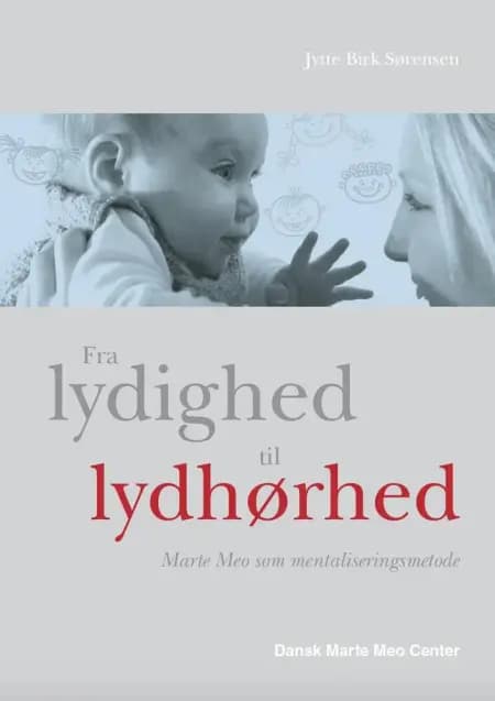 Fra lydighed til lydhørhed af Jytte Birk Sørensen