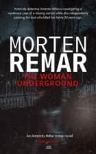 The woman underground af Morten Remar