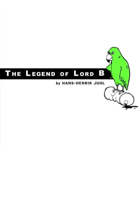 The Legend of Lord B af Hans-Henrik Juhl