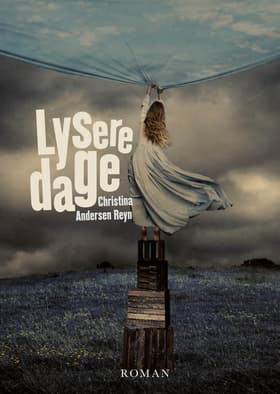 Lysere dage af Christina Andersen Reyn
