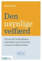 Den usynlige velfærd af Michael Wulff