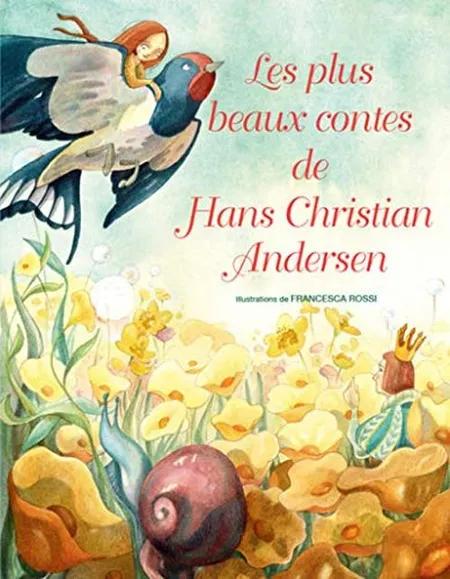 Les plus beaux contes de Hans Christian Andersen af H.C. Andersen