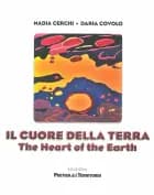 The Heart of the Earth - Il cuore della terre af Nadia Cerchi og Daria Covolo