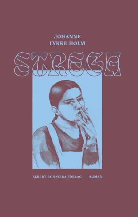 Strega af Johanne Lykke Holm