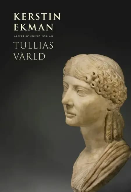Tullias värld af Kerstin Ekman