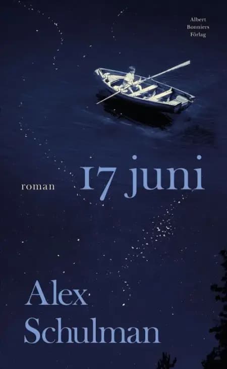 17. juni af Alex Schulman