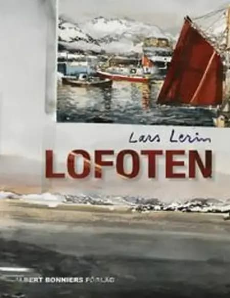 Lofoten af Lars Lerin