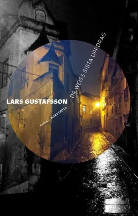 Dr Weiss sista uppdrag af Lars Gustafsson