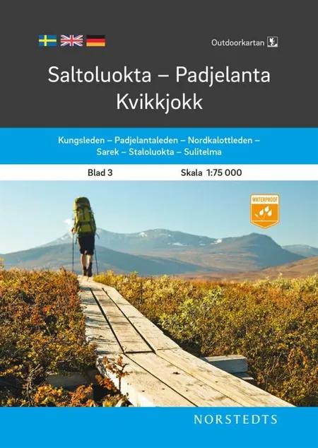 Saltoluokta - Padjelanta - Kvikkjokk af Norstedts
