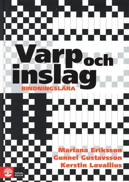 Varp och inslag af Mariana Eriksson